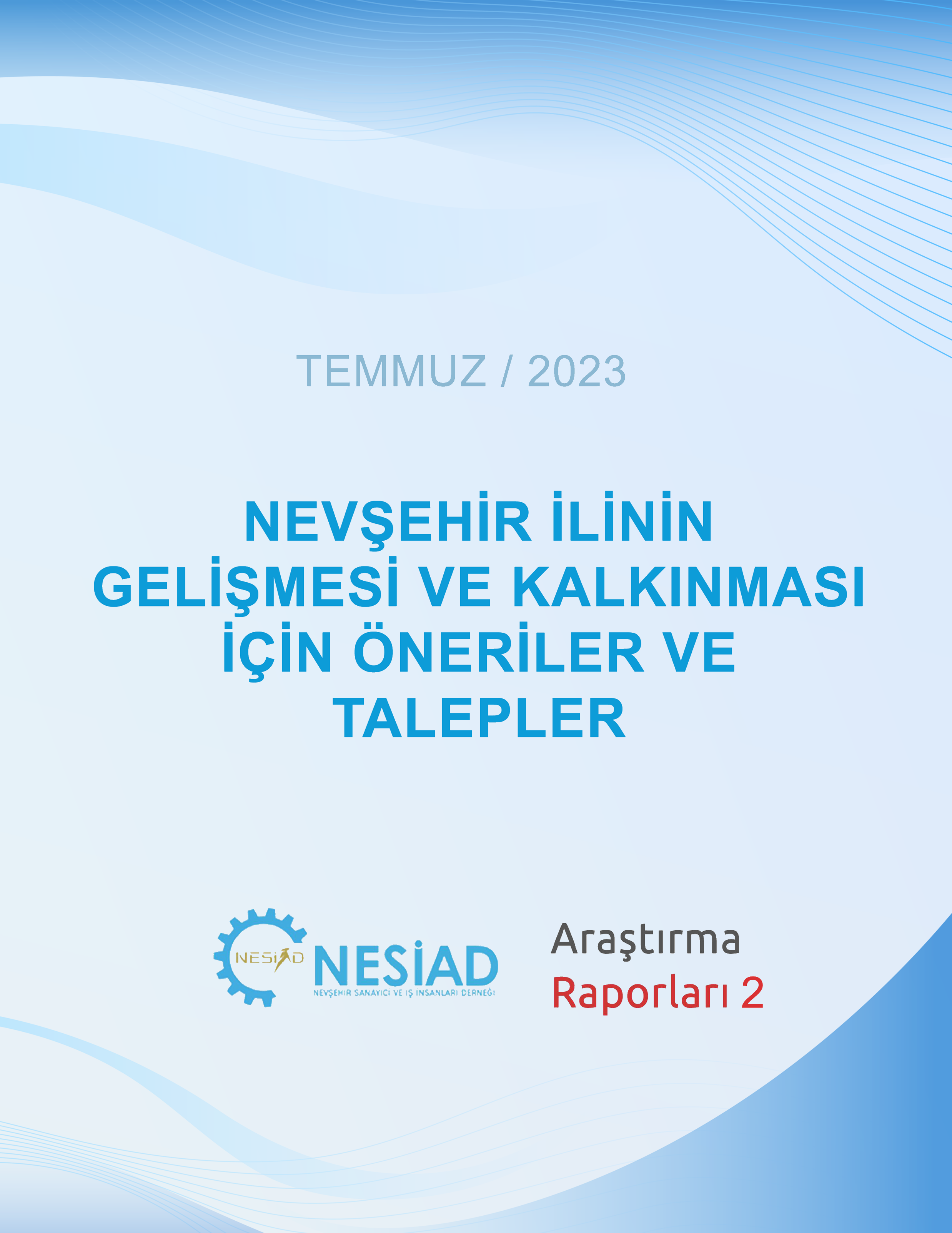 Nevşehir İlinin Gelişmesi Ve Kalkınması İçin Öneriler Ve Talepler